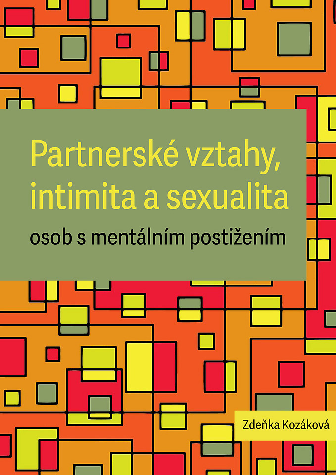 Partnerské vztahy, intimita a sexualita osob s mentálním postižením