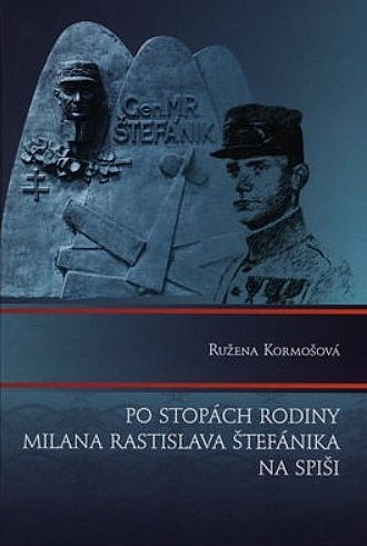 Po stopách rodiny Milana Rastislava Štefánika na Spiši