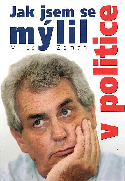 Jak jsem se mýlil v politice