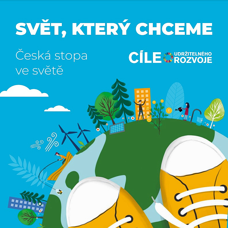 Svět, který chceme: Česká stopa ve světě