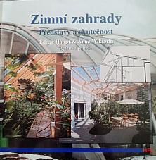 Zimní zahrady - Představy a skutečnost