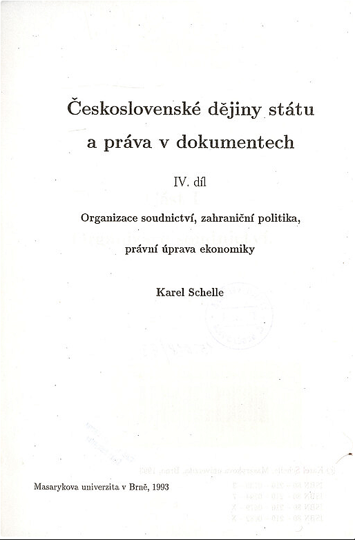 Československé dějiny státu a práva v dokumentech. IV. díl, Organizace soudnictví, zahraniční politika, právní úprava ekonomiky