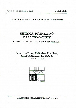 Sbírka příkladů z matematiky k přijímacím zkouškám na vysoké školy