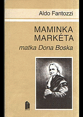 Maminka Markéta - matka Dona Boska