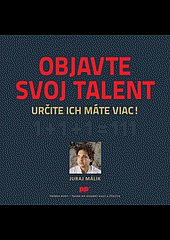 Objavte svoj talent: Určite ich máte viac!