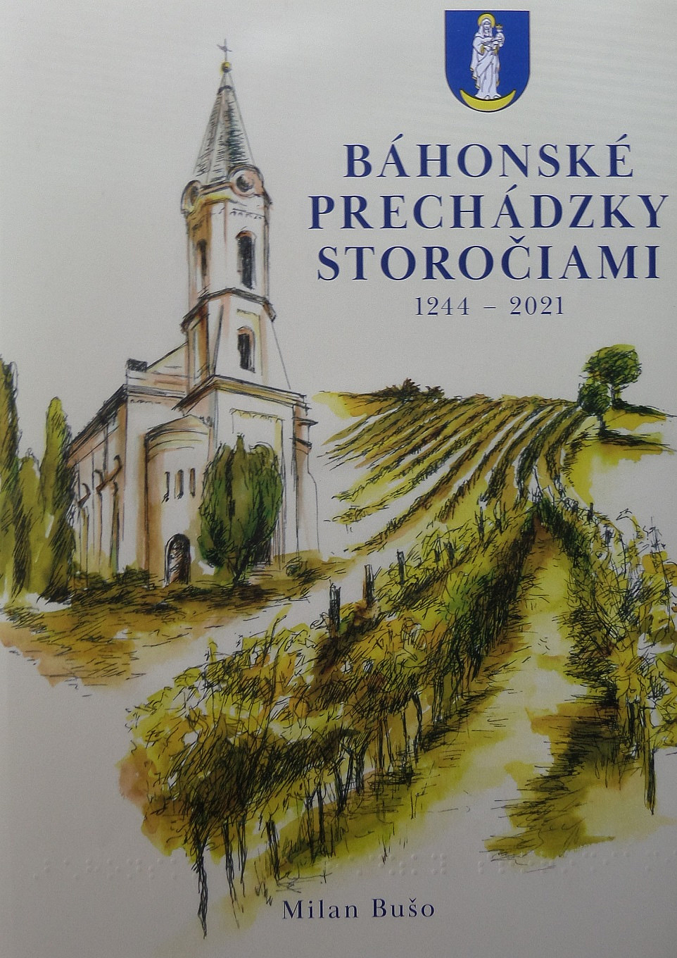 Báhonské prechádzky storočiami 1244-2021