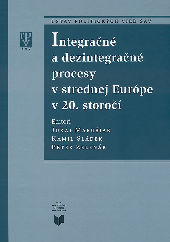 Integračné a dezintegračné procesy v strednej Európe v 20. storočí