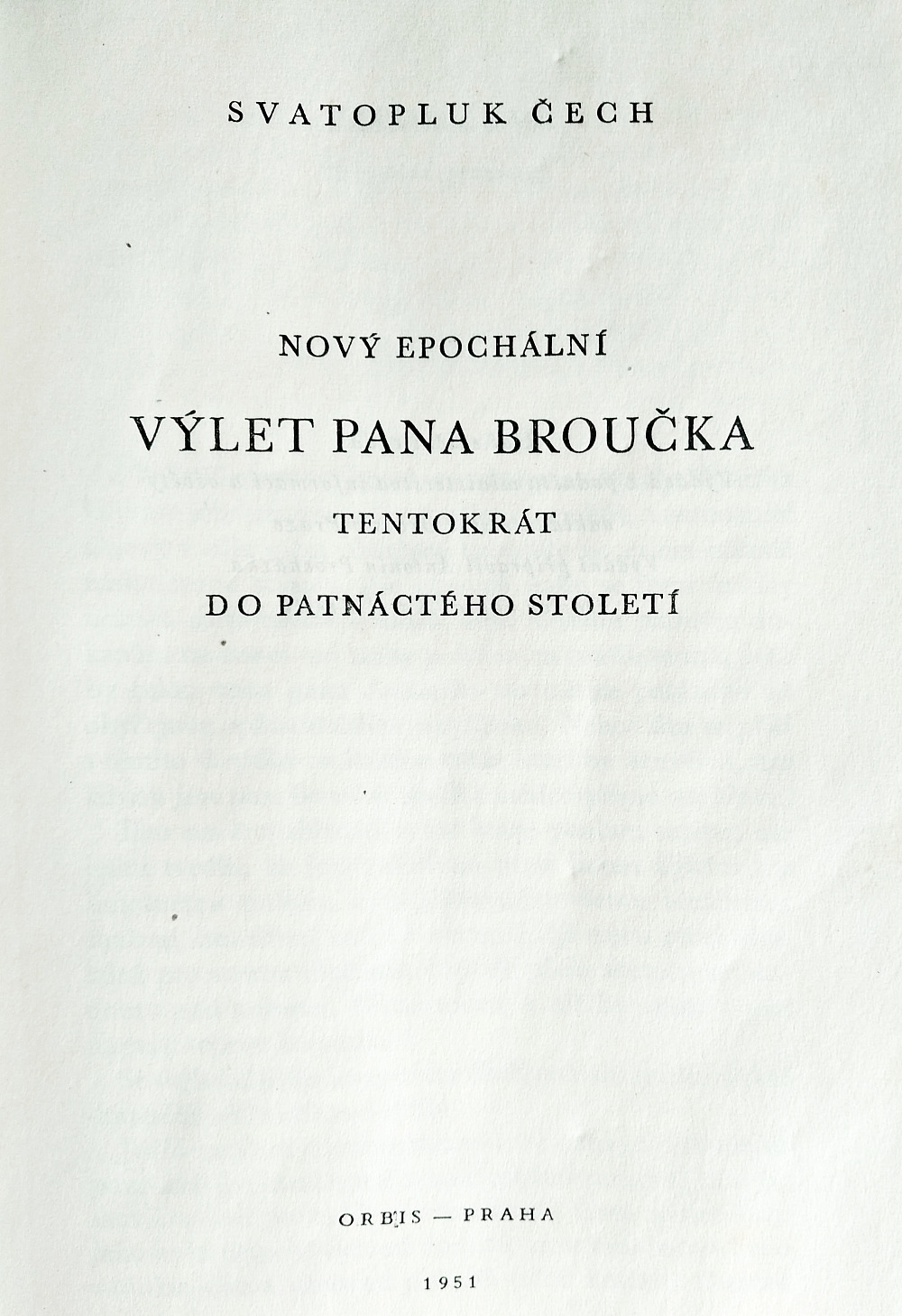 Nový epochální výlet pana Broučka, tentokrát do patnáctého století