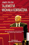 Tajemství Michaila Gorbačova: Jak se z obyčejného venkovského kluka stal státník, který změnil svět