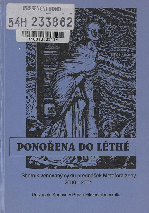 Ponořena do Léthé: Sborník věnovaný cyklu přednášek Metafora ženy 2000-2001