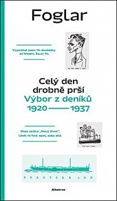 Celý den drobně prší (Výbor z deníků 1920–1937)