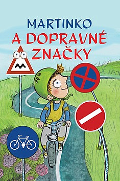 Martinko a dopravné značky