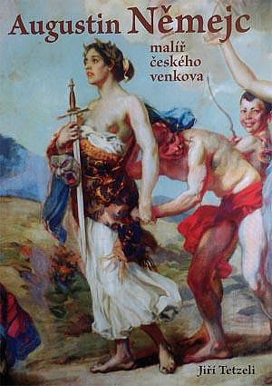 Augustin Němejc - malíř českého venkova