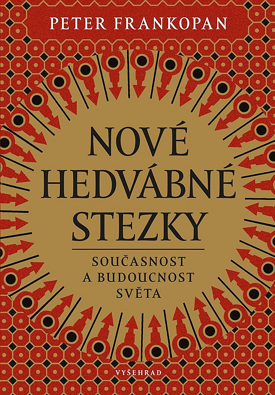 Nové hedvábné stezky: Přítomnost a budoucnost světa