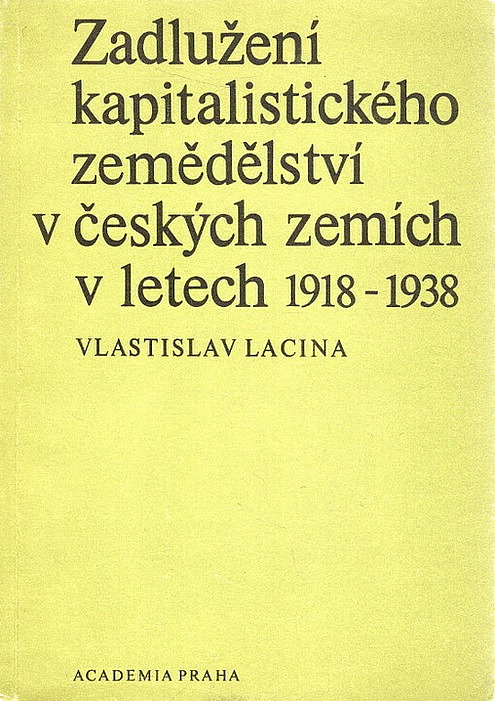 Zadlužení kapitalistického zemědělství v českých zemích v letech 1918-1938