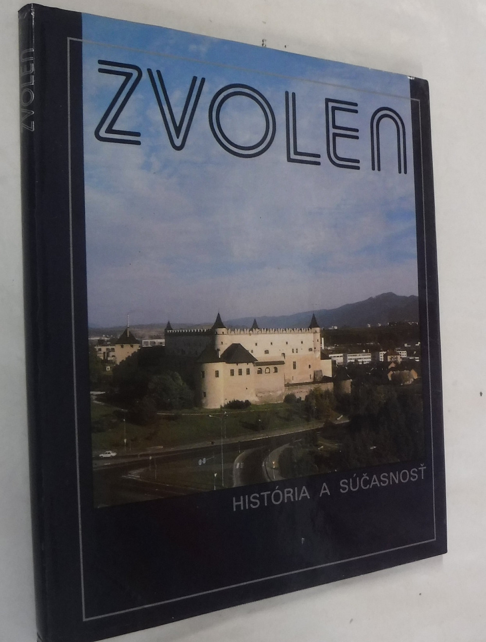 Zvolen: História a súčasnosť