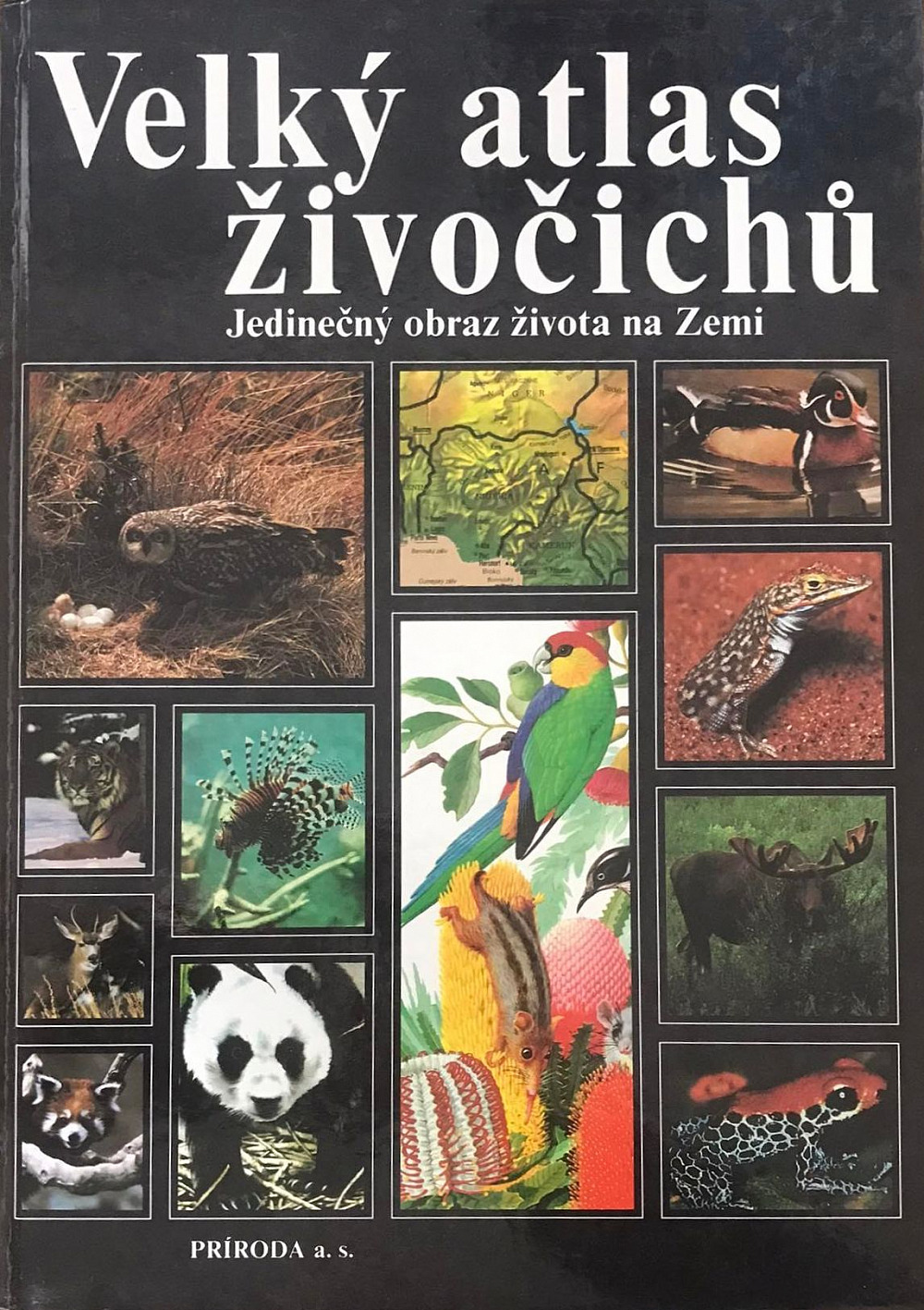 Velký atlas živočichů: Jedinečný obraz život na Zemi