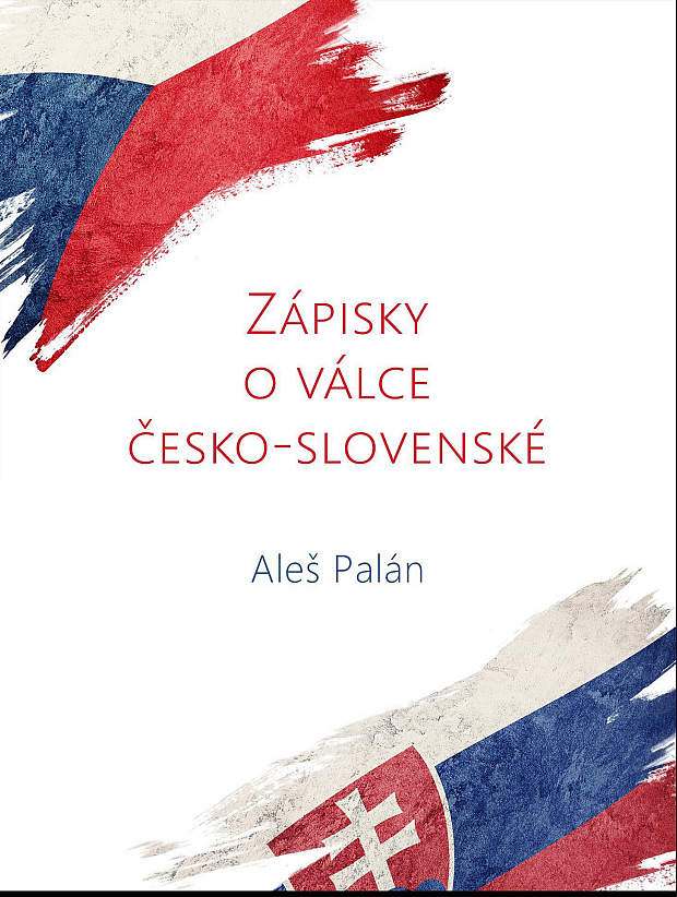 Zápisky o válce česko-slovenské