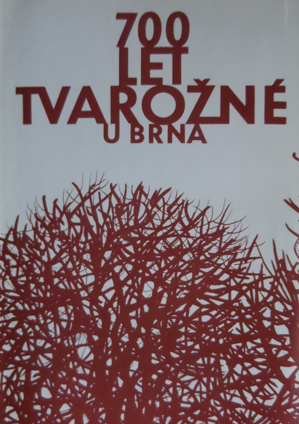 700 let Tvarožné u Brna