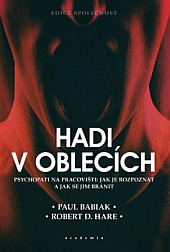 Hadi v oblecích: Psychopati na pracovišti: jak je rozpoznat a jak se jim bránit