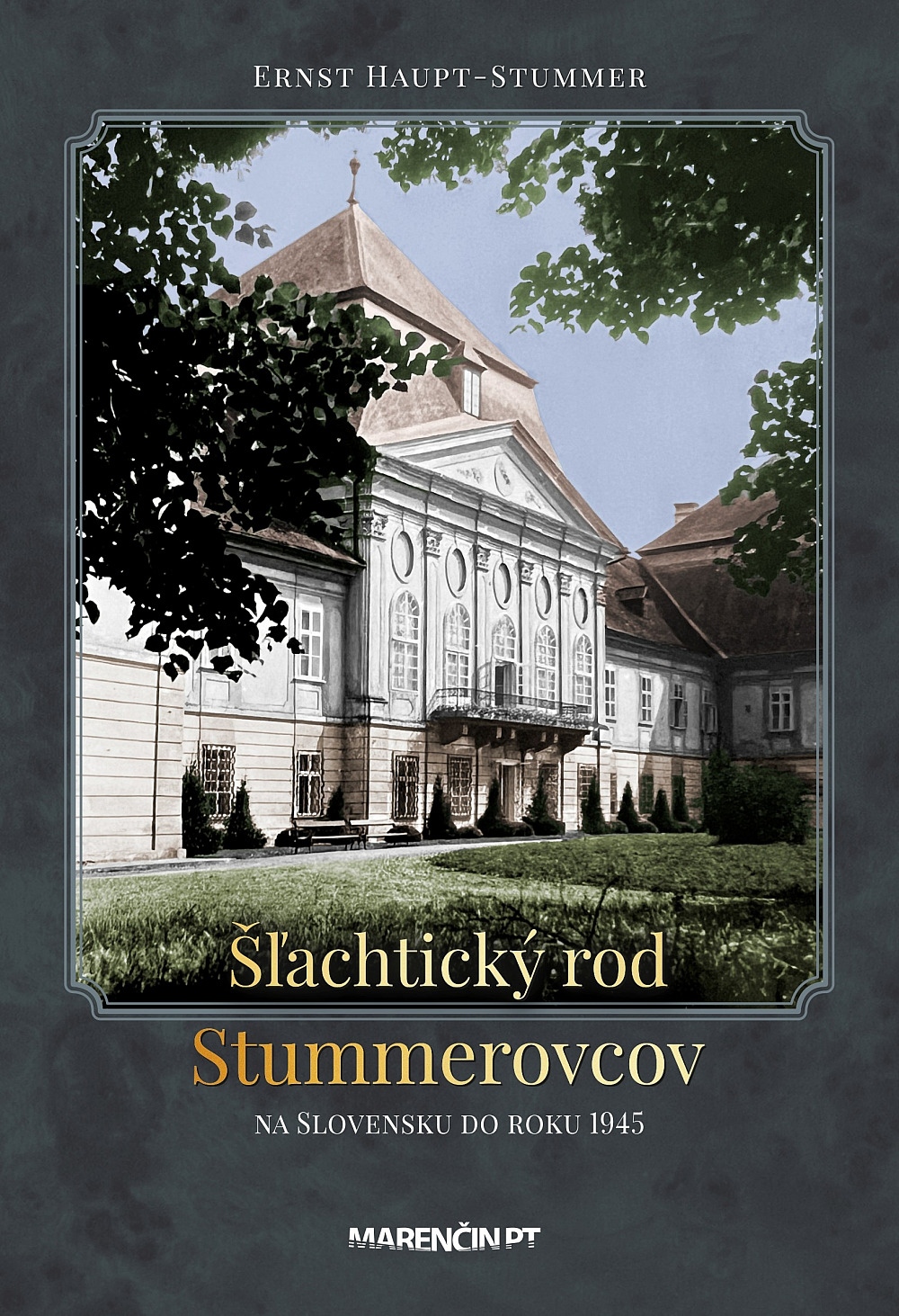 Šľachtický rod Stummerovcov na Slovensku do roku 1945