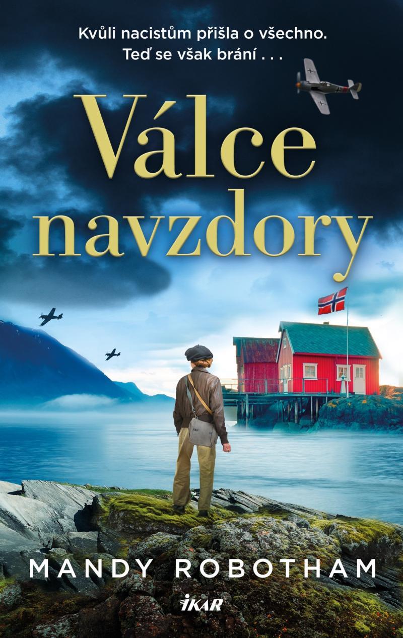 Válce navzdory