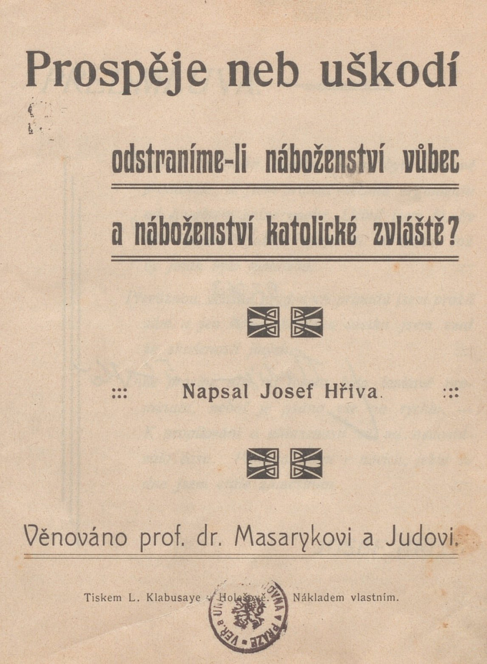 Prospěje či uškodí, odstraníme-li náboženství vůbec a náboženství katolické zvlášť