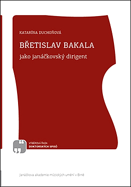 Břetislav Bakala jako Janáčkovský dirigent