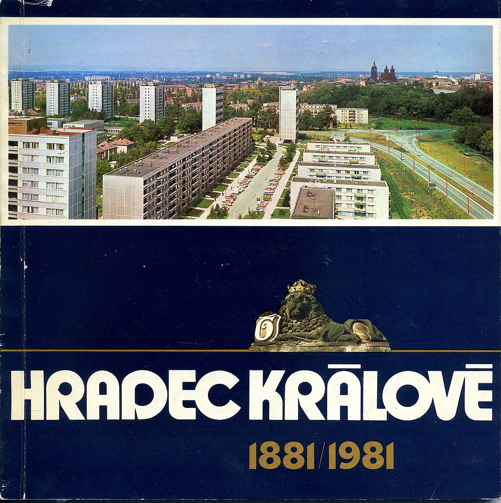 Hradec Králové 1881/1981 - Proměny, architektura a rozvoj města