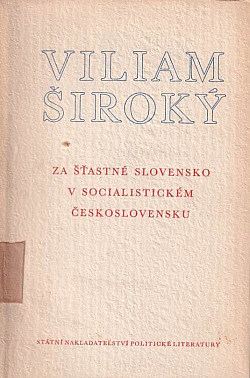 Za šťastné Slovensko v socialistickém Československu