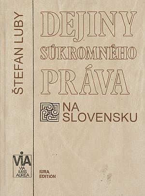 Dejiny súkromného práva na Slovensku