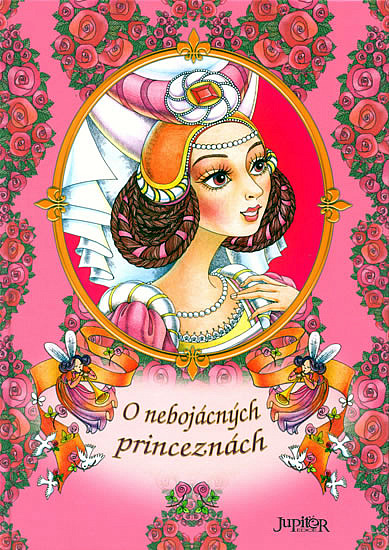 O nebojácných princeznách