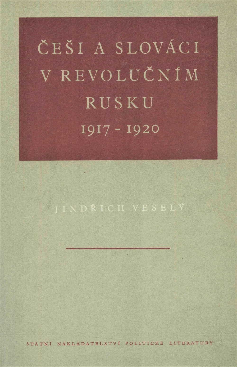 Češi a Slováci v revolučním Rusku 1917-1920