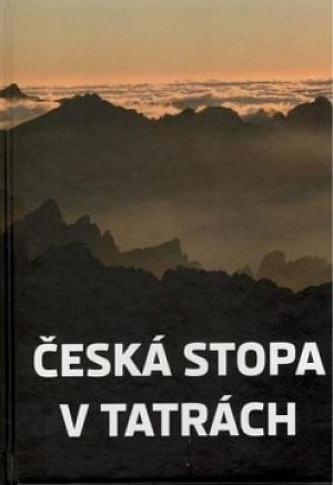 Česká stopa v Tatrách