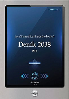 Deník 2038. Díl 1