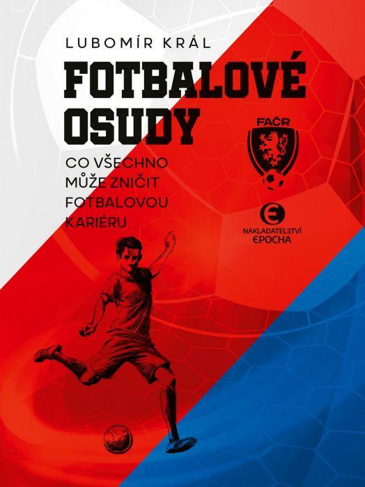 Fotbalové osudy - Co všechno může zničit fotbalovou kariéru