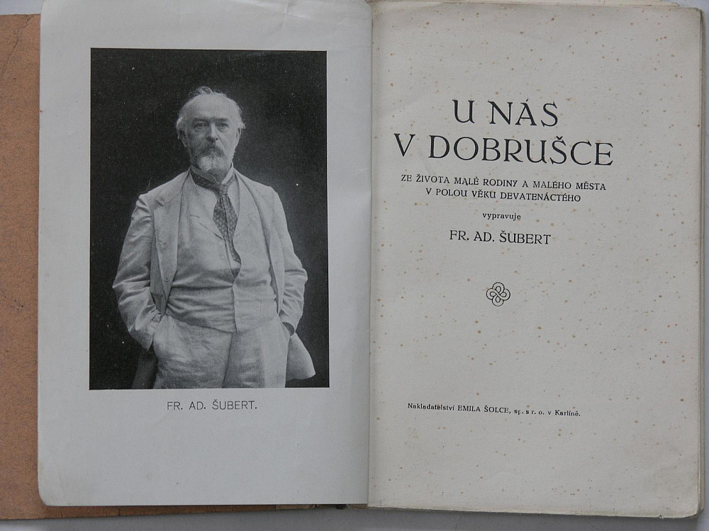 U nás v Dobrušce - Ze života malé rodiny a malého města v polou věku devatenáctého