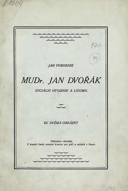 MUDr. Jan Dvořák - sociální hygienik a lidumil