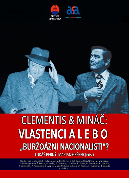 Clementis & Mináč: Vlastenci alebo "buržoázni nacionalisti"?