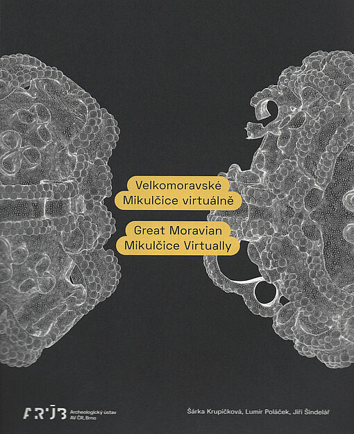 Velkomoravské Mikulčice virtuálně / Great Moravian Mikulčice Virtually