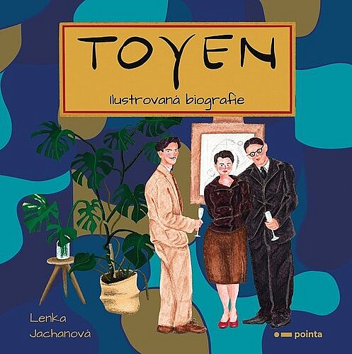 TOYEN - ilustrovaná biografie