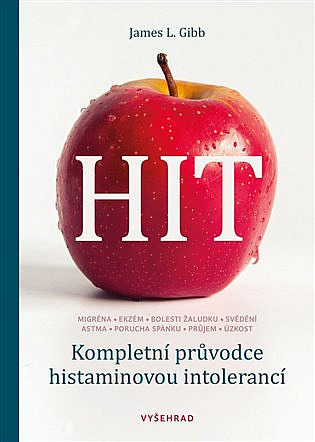 HIT: Kompletní průvodce histaminovou intolerancí