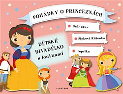 Pohádky o princeznách: dětské divadélko s loutkami