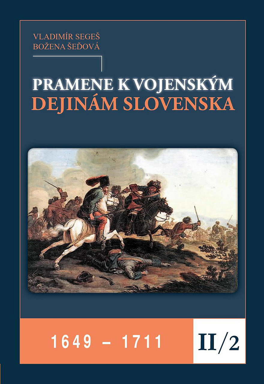 Pramene k vojenským dejinám Slovenska II/2 1649-1711