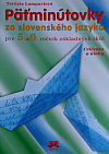 Päťminútovky zo slovenského jazyka pre 5. - 6. ročník základných škôl - Úlohy a cvičenia