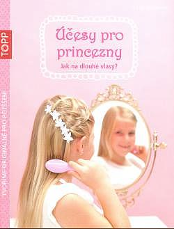 Účesy pro princezny: jak na dlouhé vlasy