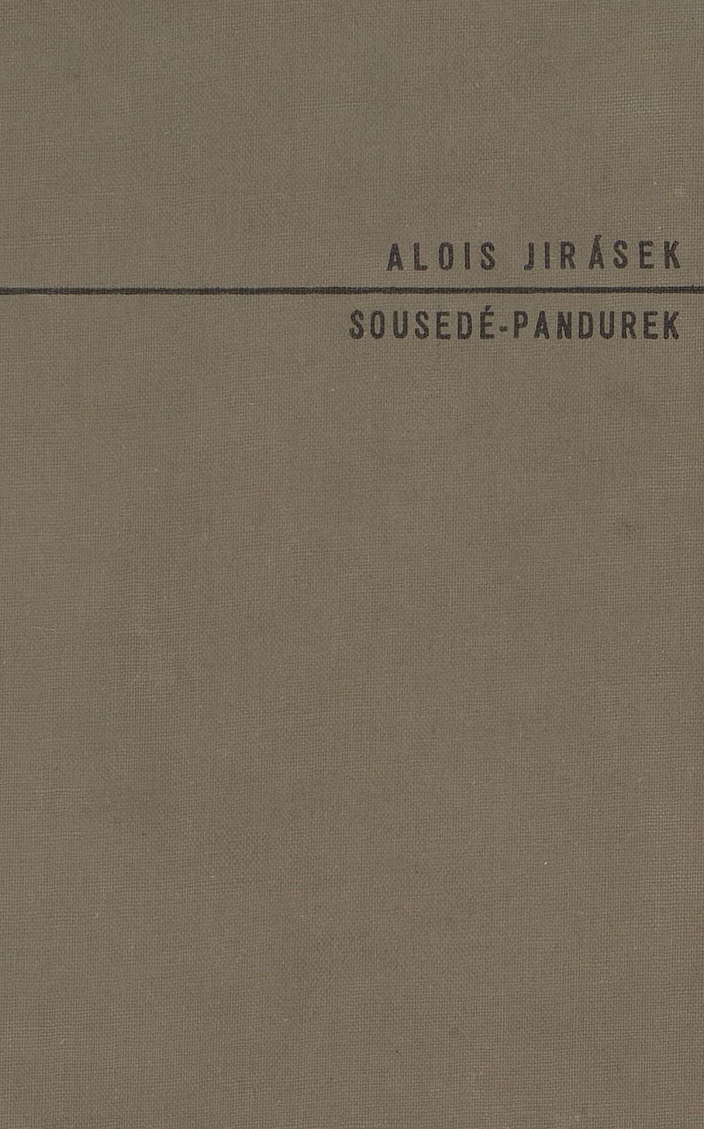 Sousedé / Pandurek