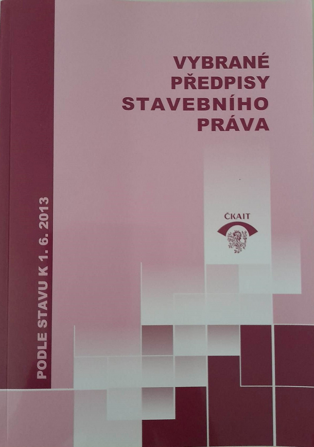 Vybrané předpisy stavebního práva