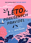 Léto porušených pravidel