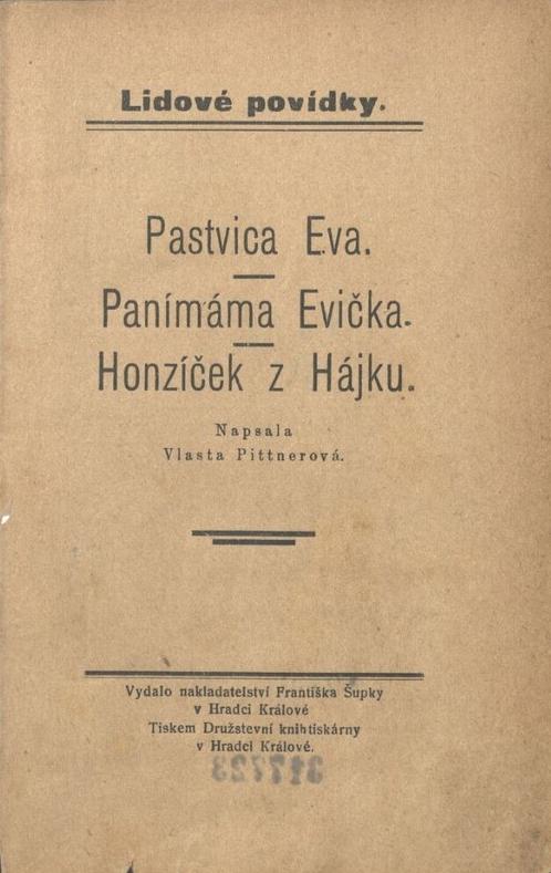 Pastvica Eva / Panímáma Evička / Honzíček z Hájku